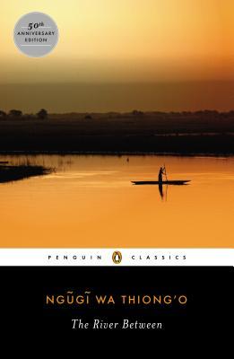 The River Between book by Ngugi wa Thiong'o (Penguin Classics)