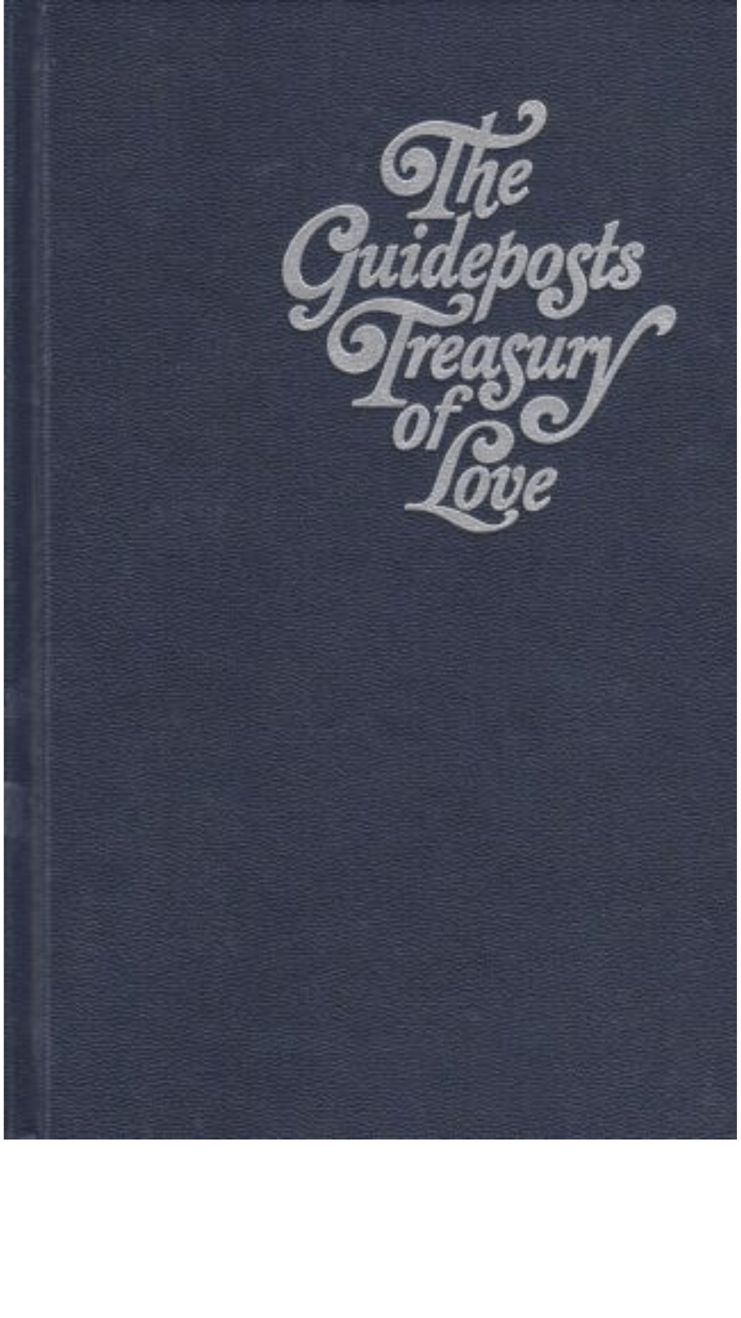 The Guideposts Treasury of Love