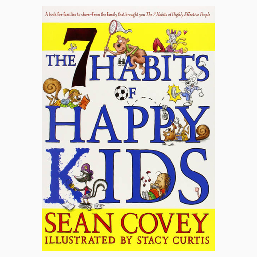 The 7 Habits of Happy Kids book by Sean Covey