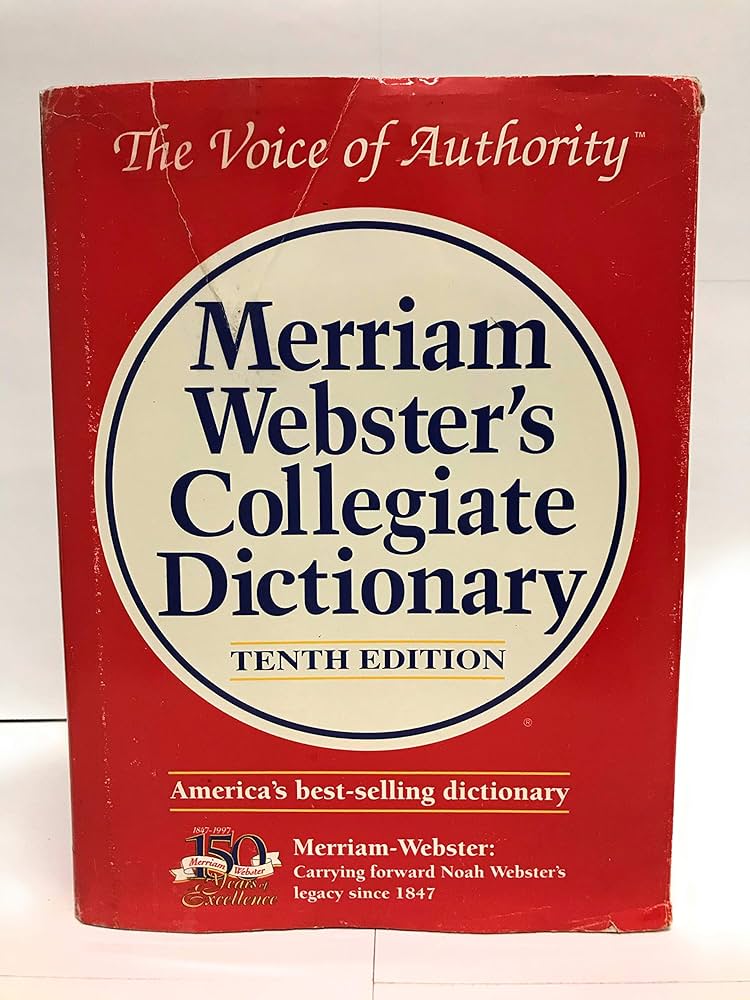 Merriam-Webster Collegiate Dictionary: Tenth Edition