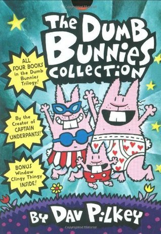 The Dumb Bunnies Collection by Dav Pilkey