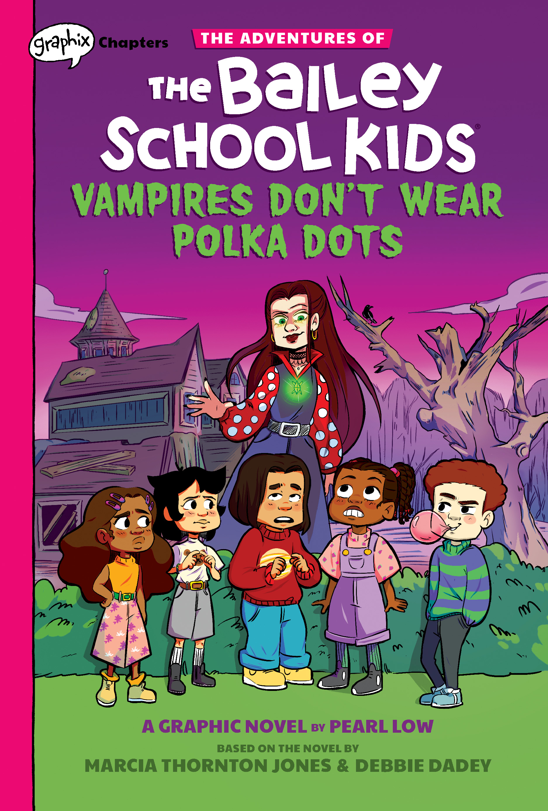 Vampires Don't Wear Polka Dots: Graphix Chapters Book (Adventures of the Bailey School Kids #1), Volume 1 book by Debbie Dadey