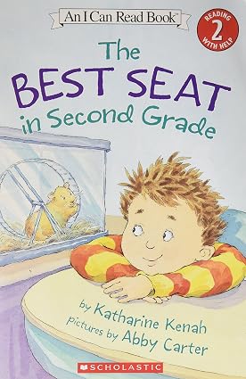 The Best Seat in Second Grade Book By Katharine Kenah