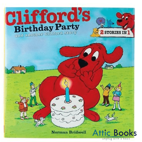 Clifford's Birthday Party and Another Clifford Story