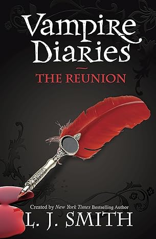 The Vampire Diaries #4: The Reunion book by L. J. Smith
