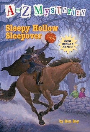 A to Z Mysteries: Super Edition #4: Sleepy Hollow Sleepover book by Ron Roy