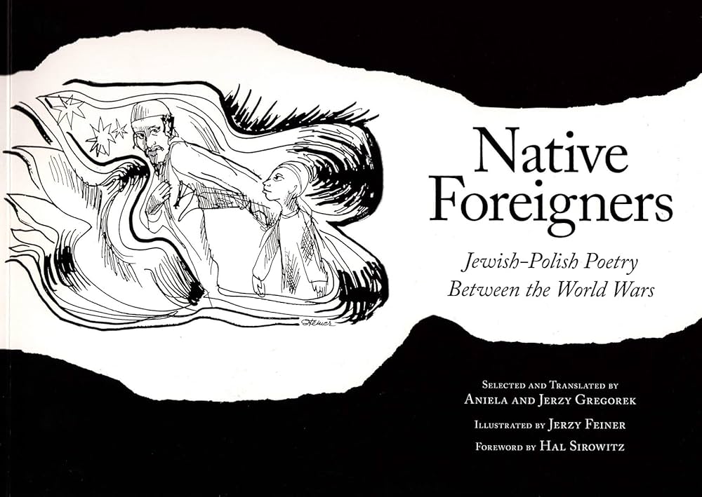 Native Foreigners: Jewish-Polish Poetry Between the World Wars book by Aniela Gregorek