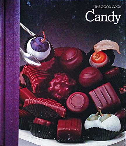 Candy (The Good Cook Techniques and Recipes Series)