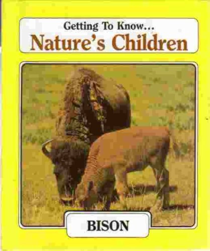 Getting to Know Nature's Children: Bison/Opossum