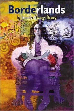Borderlands Book By Jennifer Owings Dewey