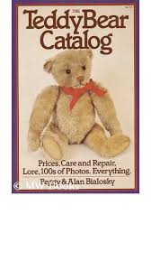 The Teddy bear catalog: Prices, care and repair, lore, 100s of photos