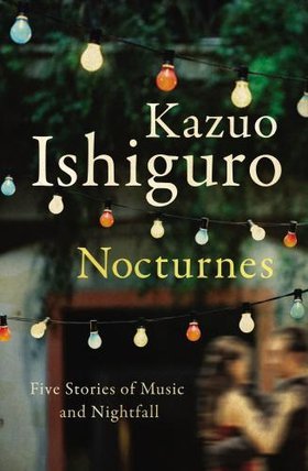 Nocturnes book by Kazuo Ishiguro