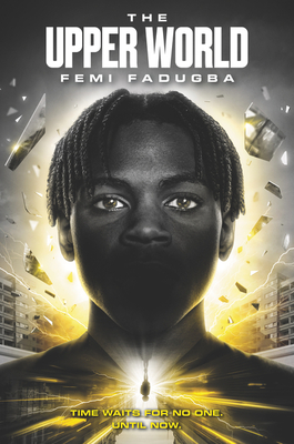 The Upper World #1: The Upper World book by Femi Fadugba