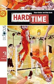 Hard Time #3 By Steve Gerber