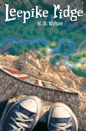 Leepike Ridge book by N.D. Wilson