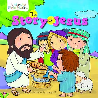 The Story of Jesus (5 Minute Bible Stories) Board Book