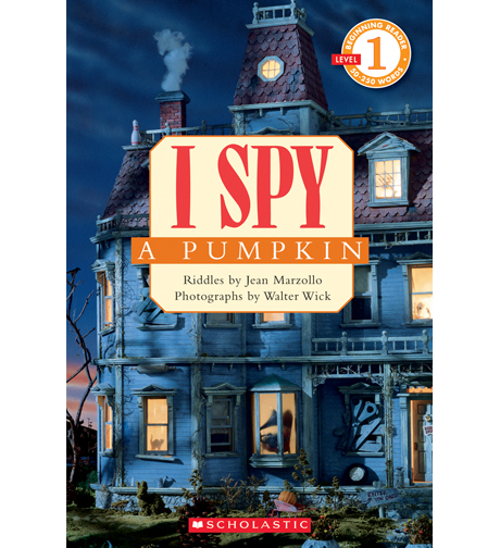 I Spy a Pumpkin (Scholastic Reader, Level 1)