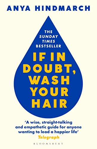 If In Doubt, Wash Your Hair: A Manual for Life book by Anya Hindmarch