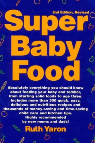 Super Baby Food by Ruth Yaron