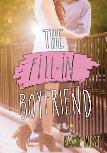 The Fill-In Boyfriend book by Kasie West