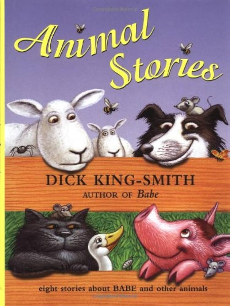 Animal Stories Book by Dick King-Smith