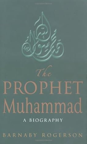 The Prophet Muhammad: A Biography  book by Barnaby Rogerson