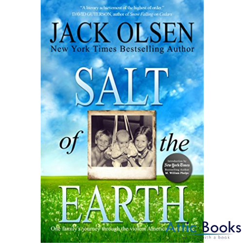Salt of the Earth: One Family's Journey Through the Violent American Landscape