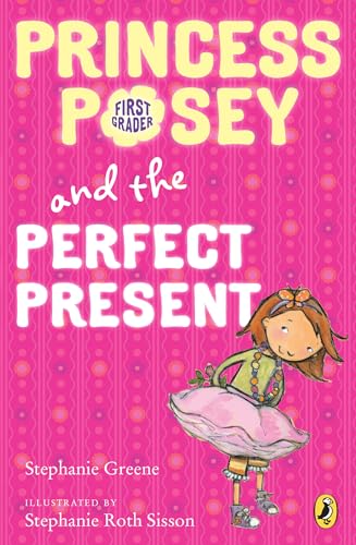 Princess Posey #2: Princess Posey and the Perfect Present book by Stephanie Greene