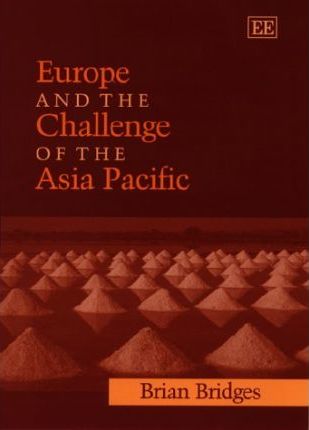 Europe and the Challenge of the Asia Pacific : Change, Continuity and Crisis