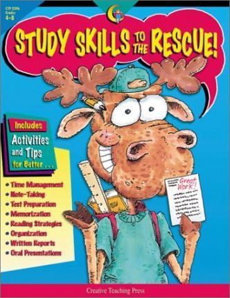 Study Skills to the Rescue! : Turn Kids Into Super Students