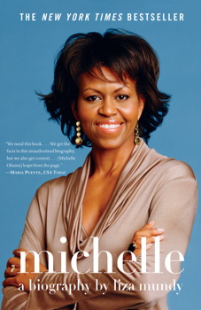 Michelle: A Biography by Liza Mundy
