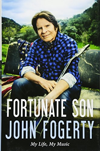 Fortunate Son: My Life, My Music book by John Fogerty