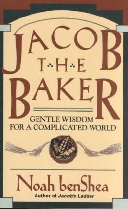 Jacob the Baker: Gentle Wisdom for a Complicated World