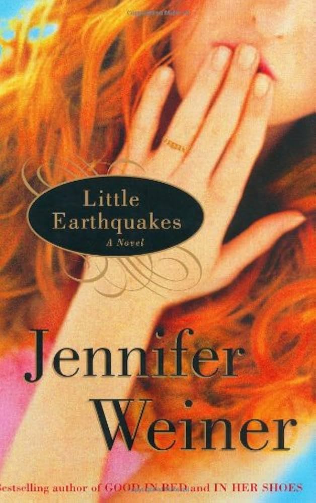 Little Earthquakes by Jennifer Weiner