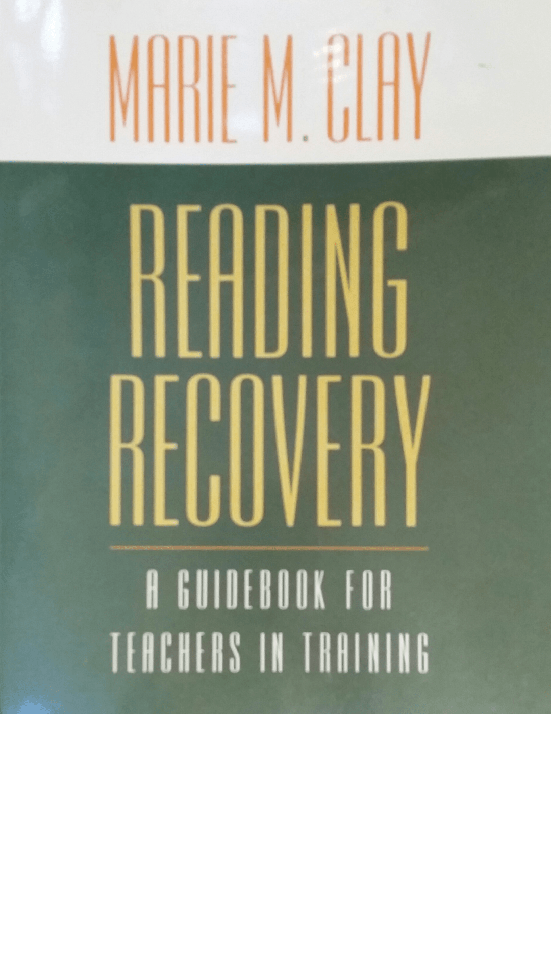 Reading Recovery by Marie M. Clay