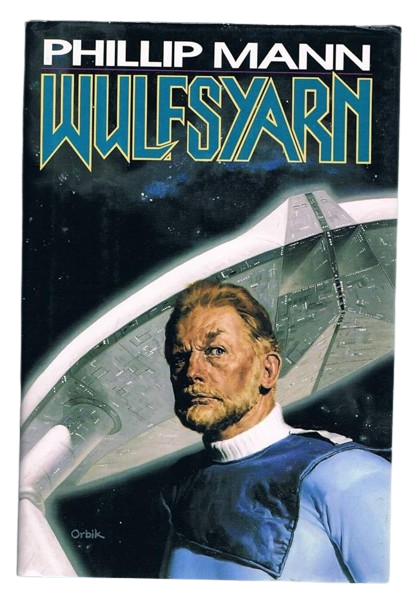 Wulfsyarn: A Mosaic by Phillip Mann