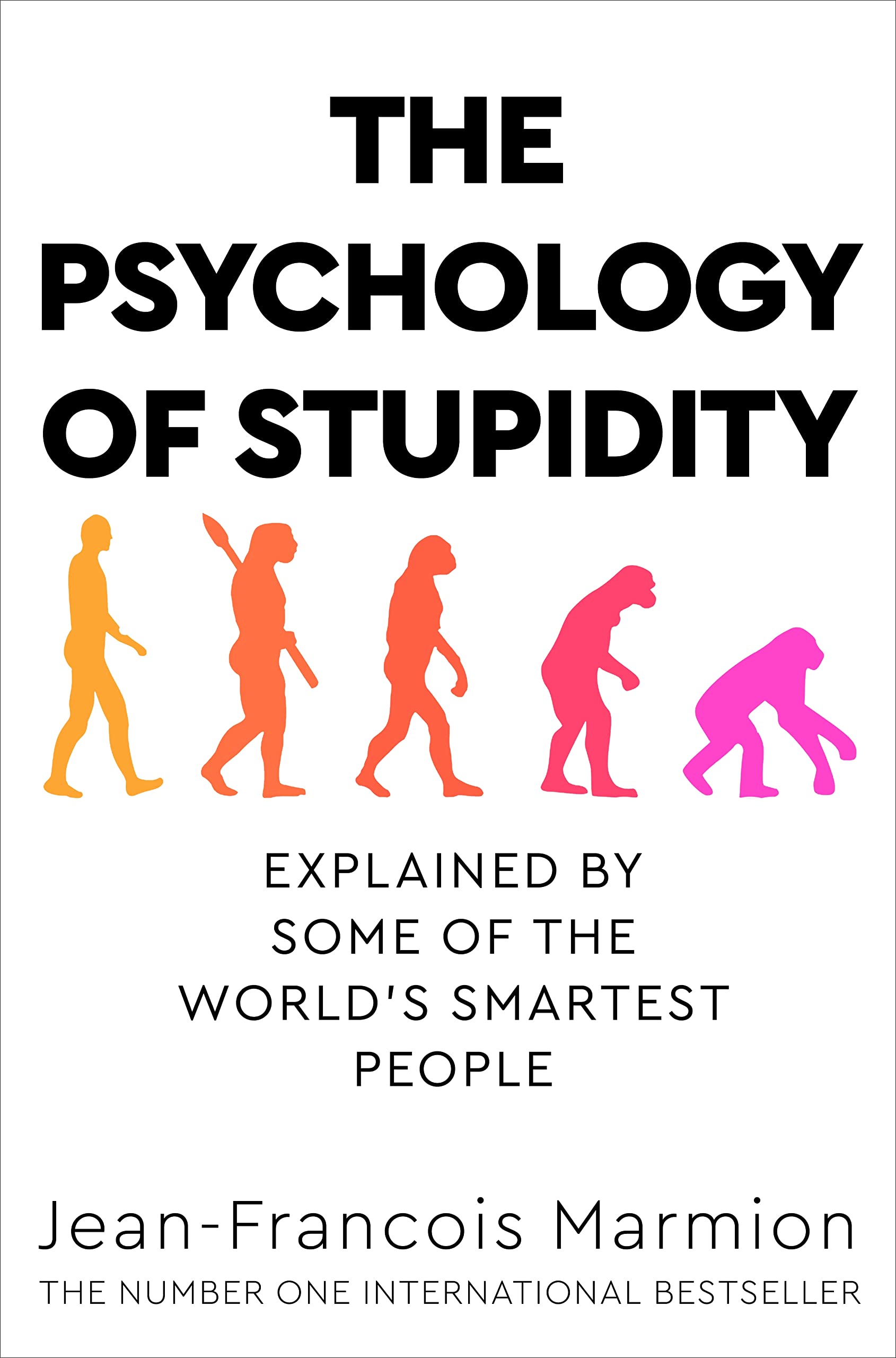 The Psychology of Stupidity book by Jean-Francois Marmion