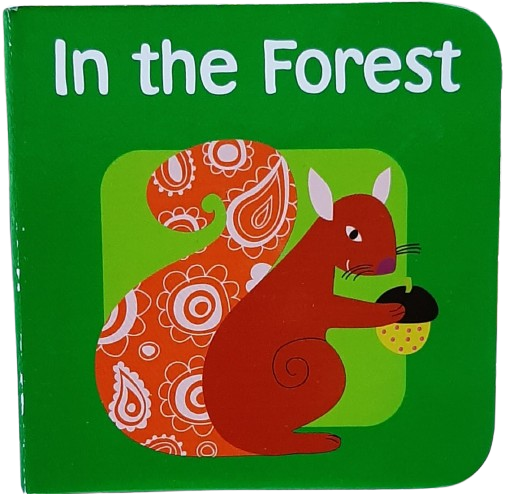 In the Forest [Board Book]