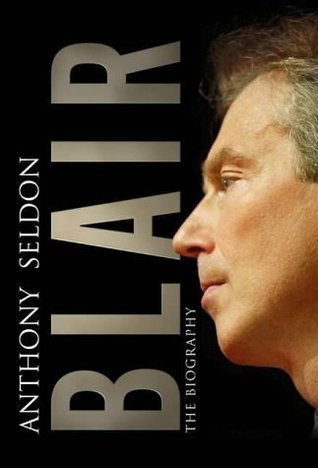 Blair book by Anthony Seldon