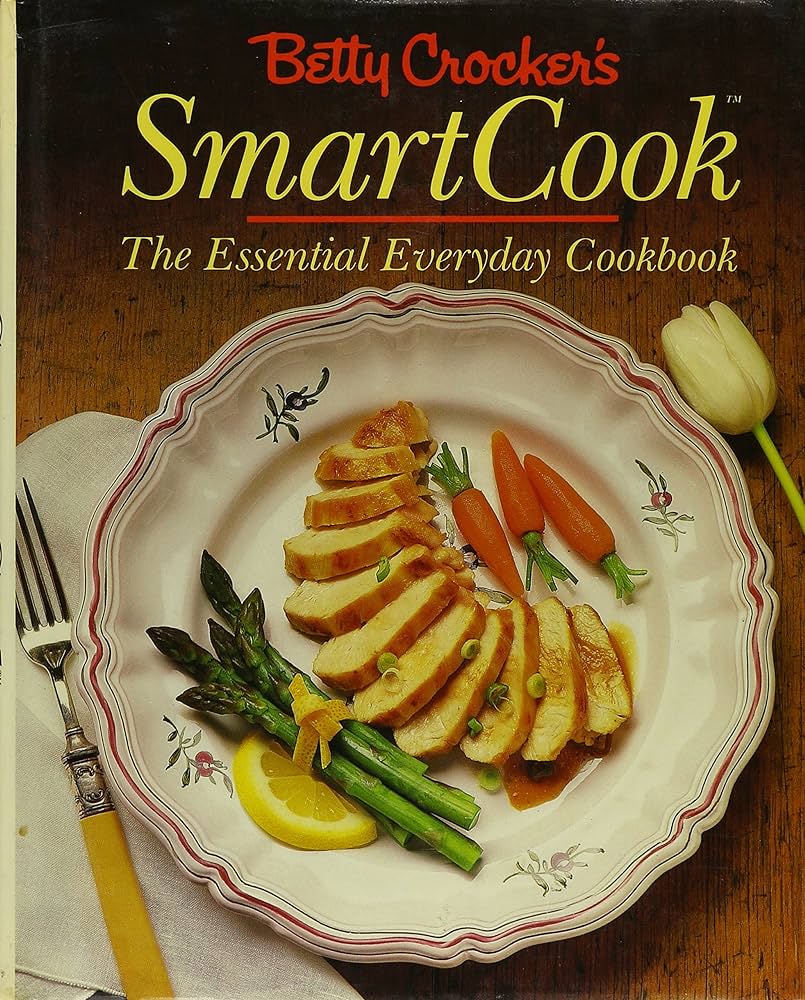 Betty Crocker's Smartcook: The Essential Everyday Cookbook