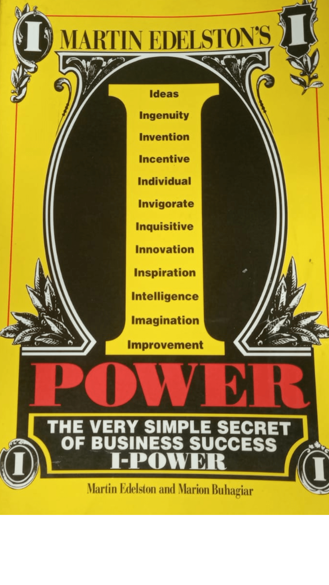 I-Power: The secrets Of Great Business In Bad Times