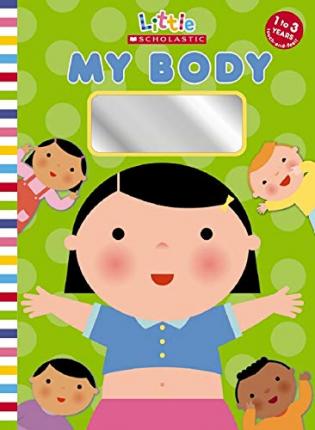 Little Scholastic: My Body (Board Book)