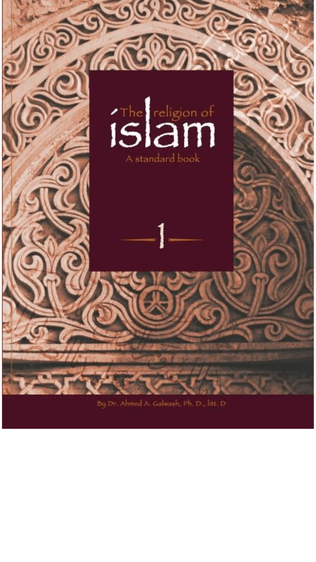 The Religion of Islam: A Standard Book; 1