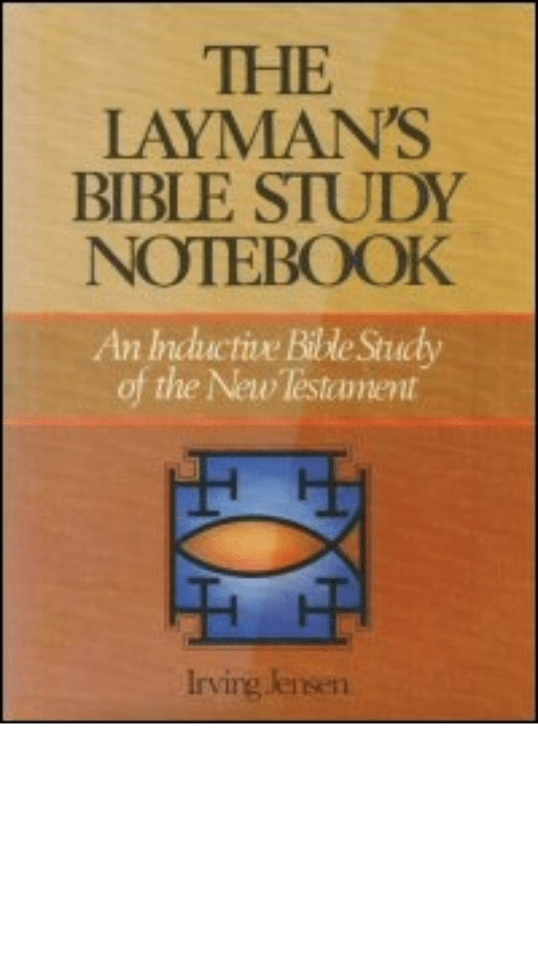 The Layman's Bible Study Notebook