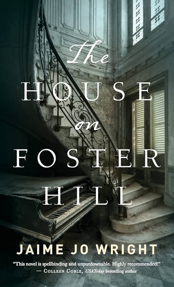 House on Foster Hill book by Jaime Jo Wright