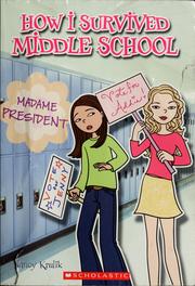 How I Survived Middle School #2: Madame President book by Nancy E. Krulik