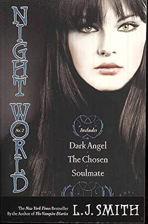 Night World, No. 2: Dark Angel; The Chosen; Soulmate Book By L. J. Smith