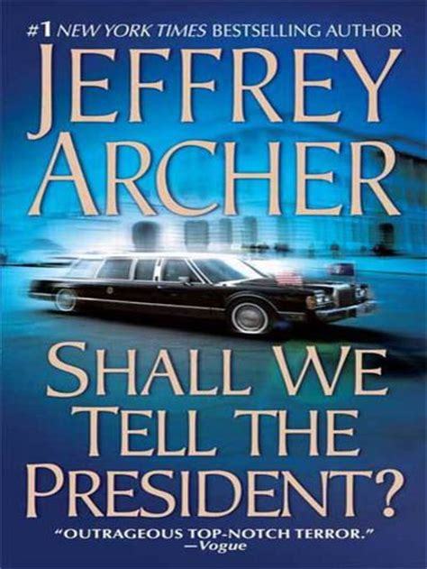 Shall We Tell the President? book by Jeffrey Archer