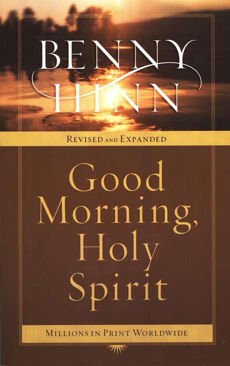 Good Morning Holy Spirit: Learn to Recognize the Voice of the Spirit