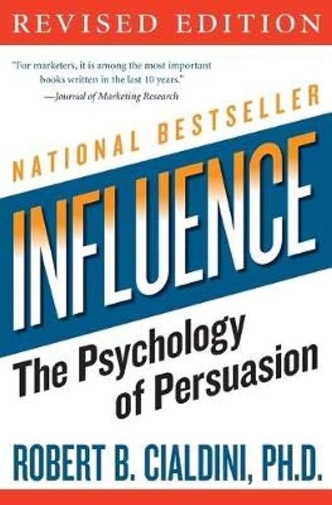 Influence: The Psychology of Persuasion book by Robert B. Cialdini